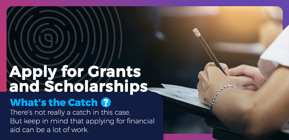Apply for Grants and Scholarships