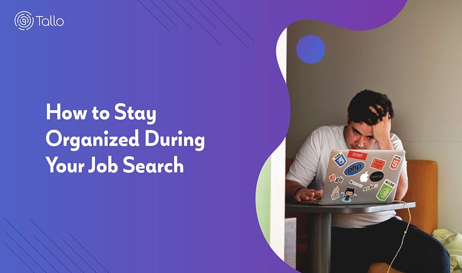 How to Stay Organized During Your Job Search