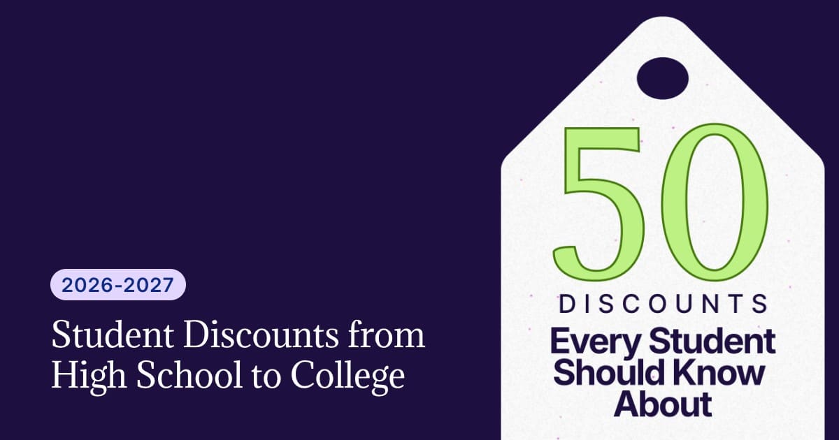 Student Discounts for 2026–2027, From High School to College