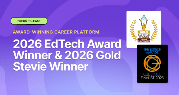 Award winning career discovery and education technology platform announcing recognition as a 2026 EdTech Award winner and 2026 Gold Stevie Award winner. Purple promotional graphic highlighting industry awards that recognize innovation and excellence in career exploration, student success, and edtech solutions.