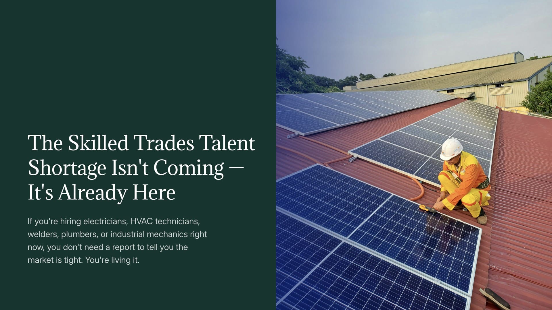 Worker in safety gear installing solar panels on a rooftop. Text overlay: "The Skilled Trades Talent Shortage Isn't Coming — It's Already Here"
