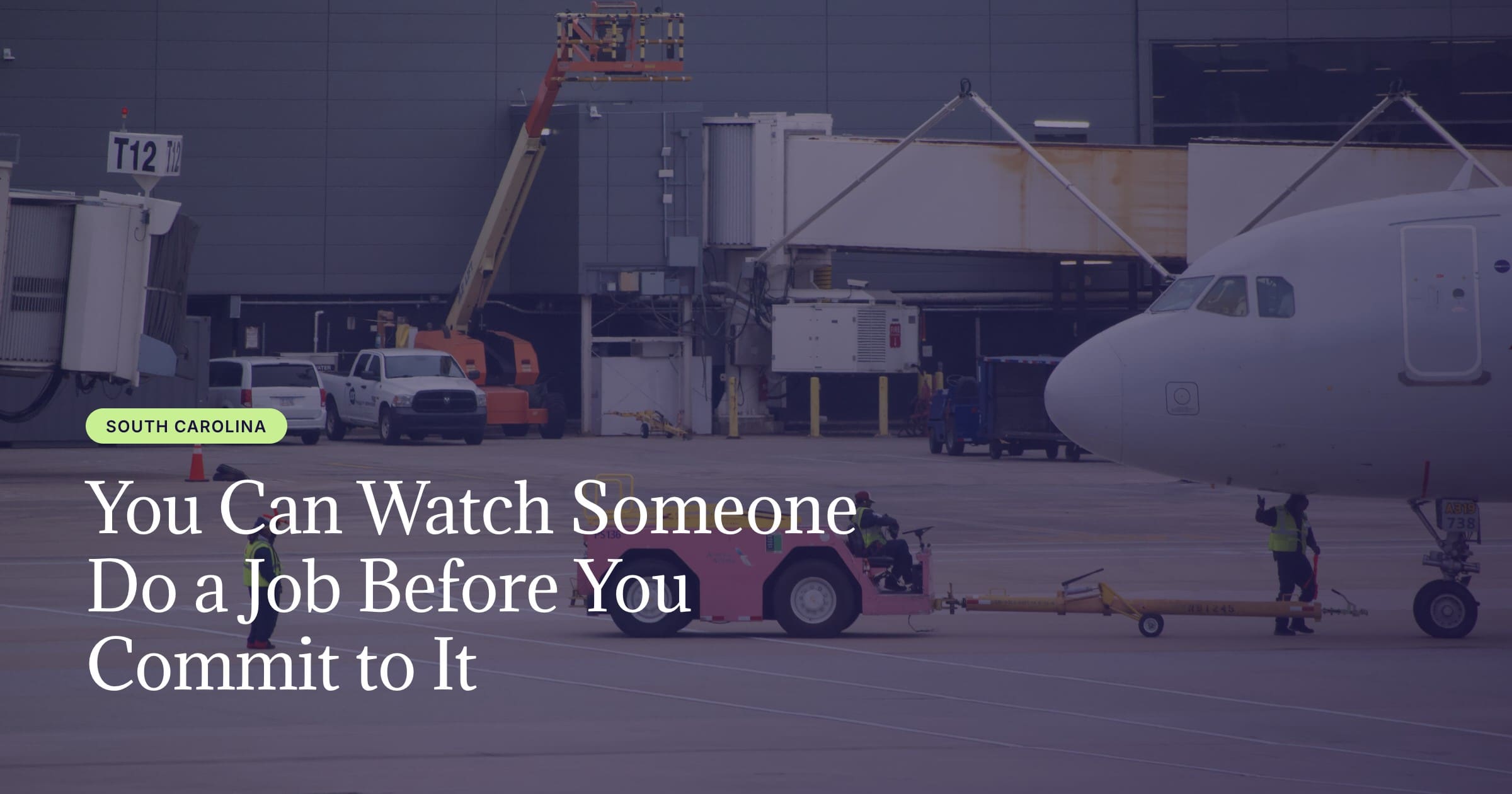 You Can Watch Someone Do a Job Before You Commit to It: How GSP Airport District Runs Job Shadowing 