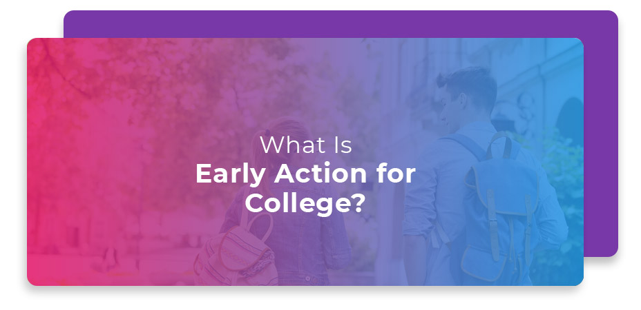 What Is Early Action for College