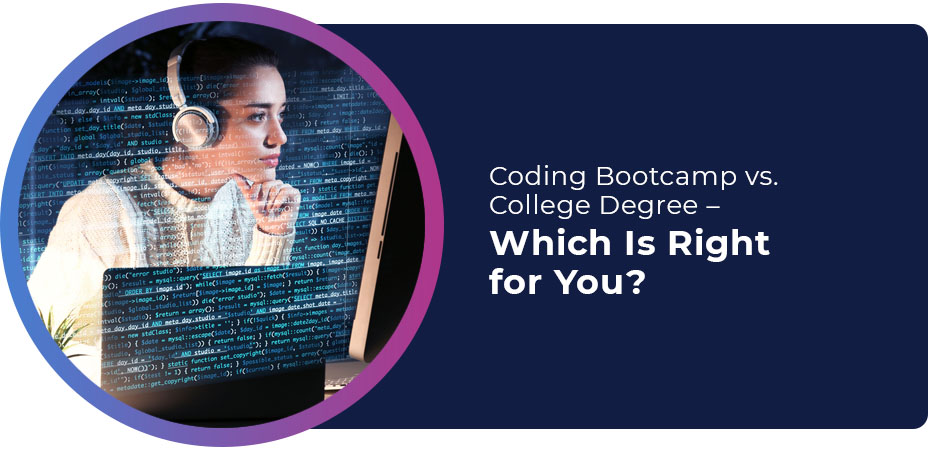 coding bootcamp vs college degree which is right