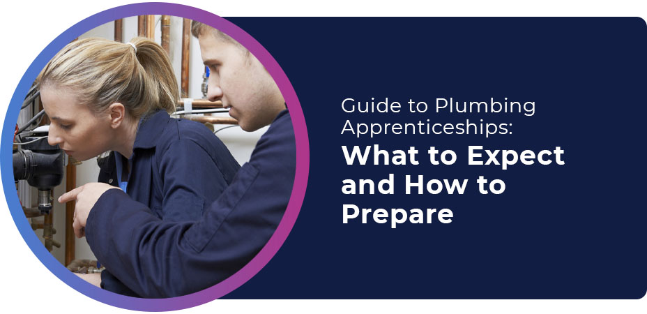 guide plumbing apprenticeships what to expect