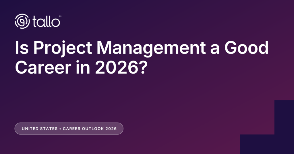 Is Project Management a Good Career in 2026? - Tallo