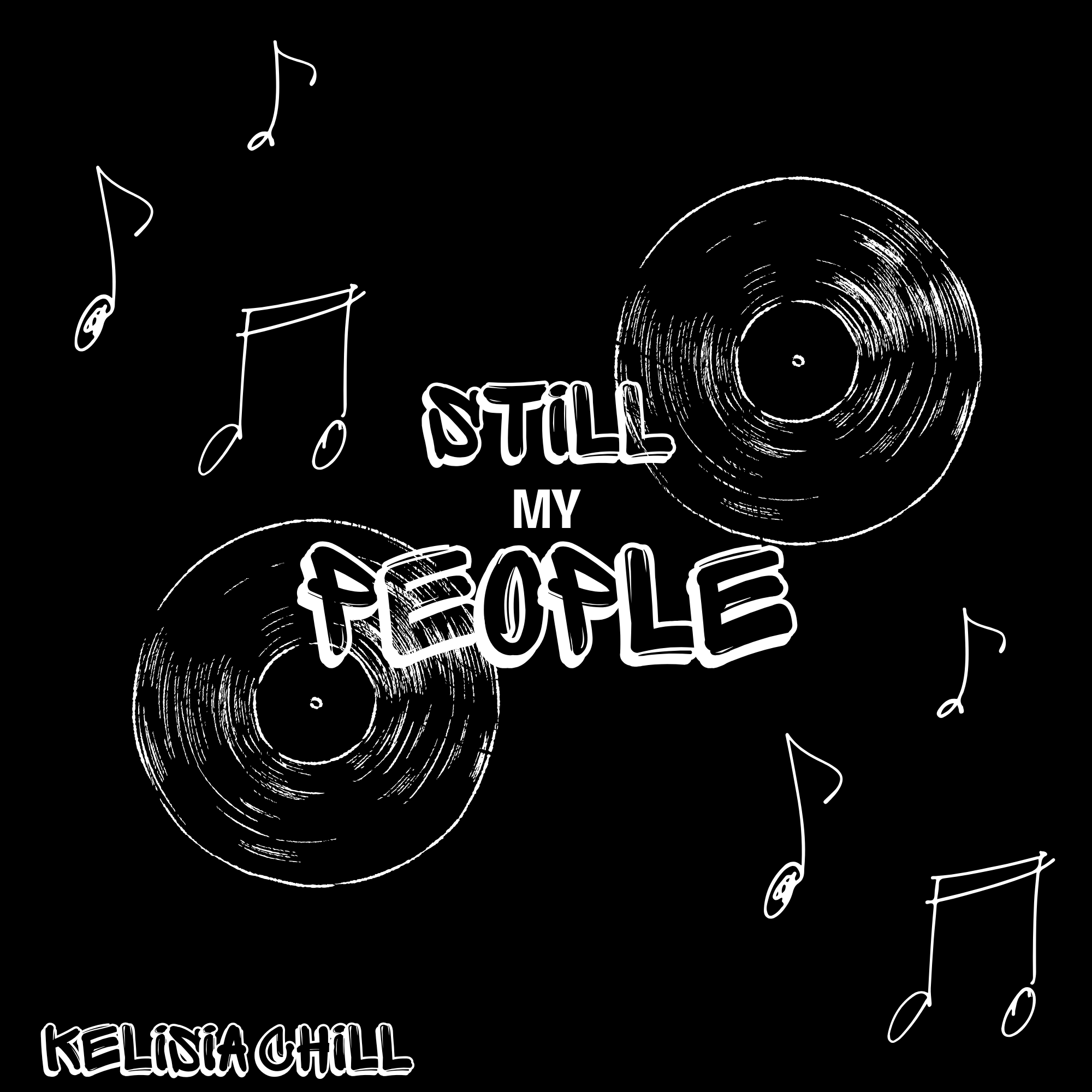 a bold black design with records and the words "Still My People"