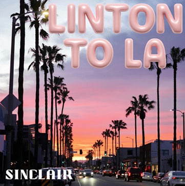 Palm lined street at sunset in Los Angeles with cars driving beneath a pink and orange sky fading into dusk. Large soft pink text reads Linton To LA and the name Sinclair appears in the corner, creating a vibrant West Coast inspired album cover look.