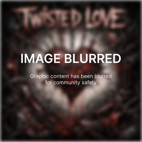 Blurred graphic with large white overlay text that reads IMAGE BLURRED and smaller text stating Graphic content has been blurred for community safety. Behind the blur effect a dark design with a red heart shape and the faint title Twisted Love is partially visible in the background.