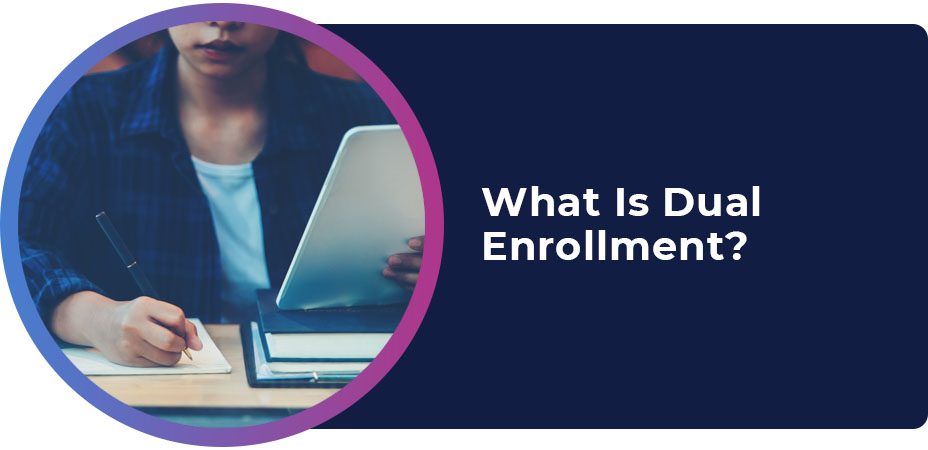 what is dual enrollment