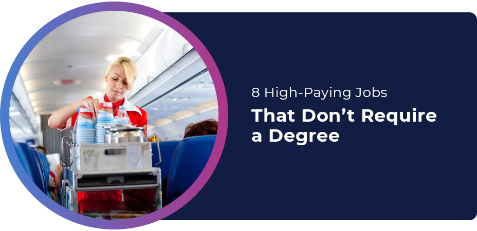 8 High-Paying Jobs That Don’t Require a Degree