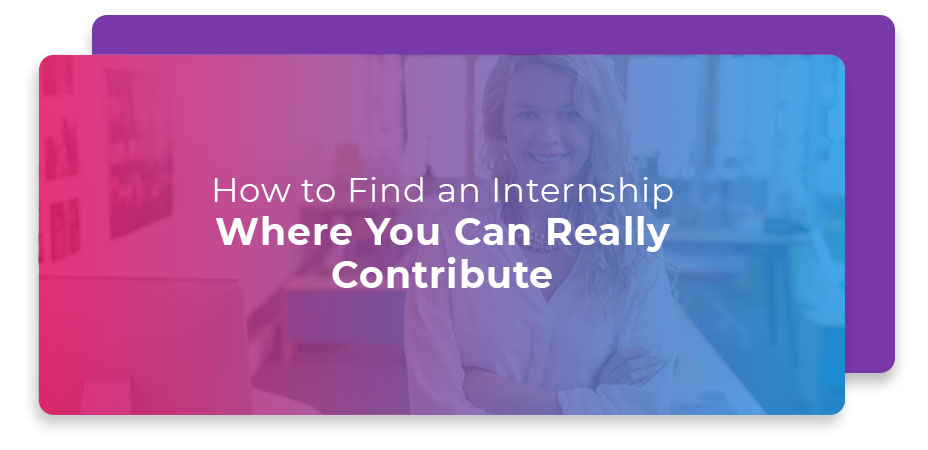 how to find internship where you can contribute