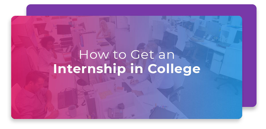 how to get an internship in college