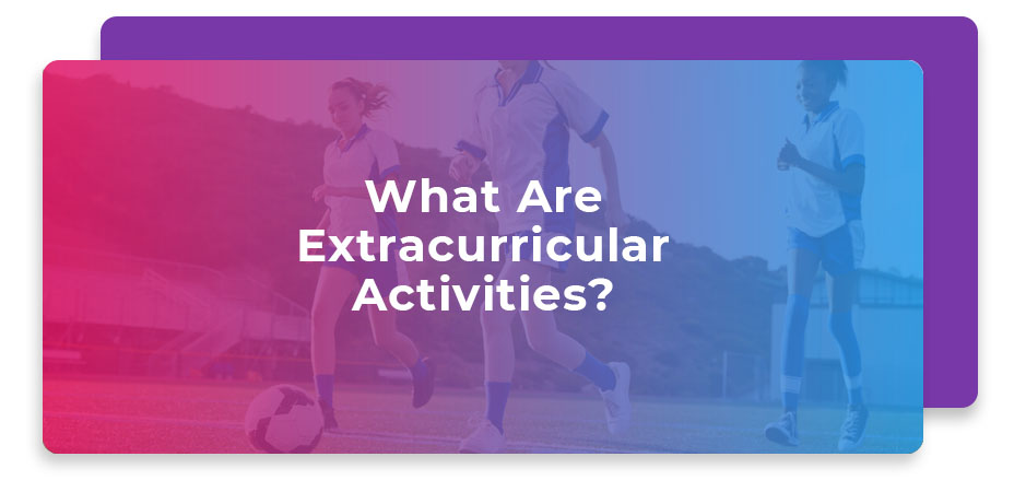 What Are Extracurricular Activities Tallo