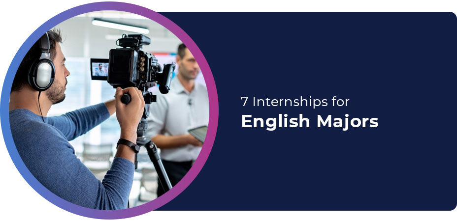 7 Internships for English Majors