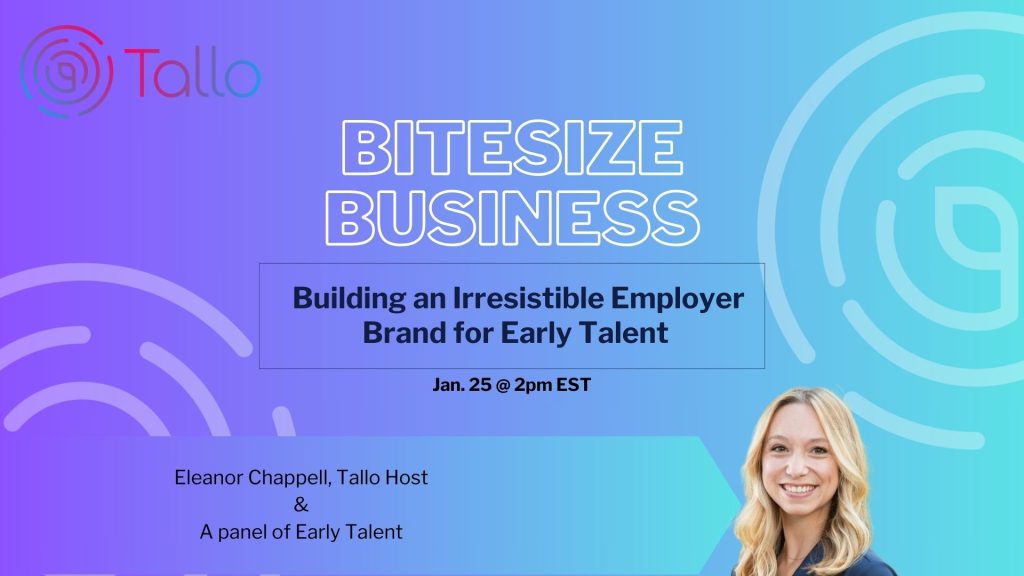 Building an Irresistible Employer Brand for Early Talent: A Free Webinar