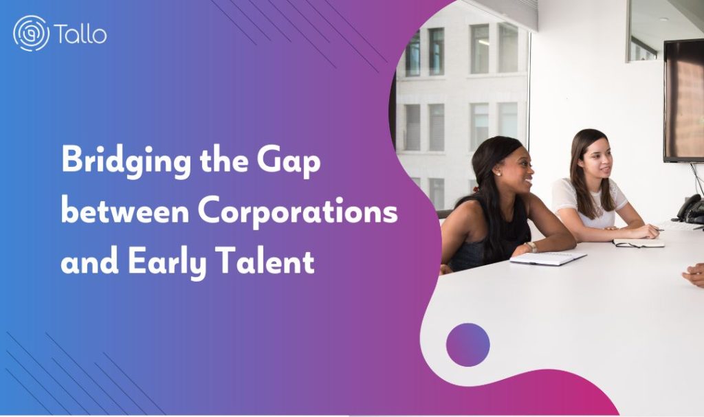 Bridging the Gap Between Corporations and Early Talent With Tallo