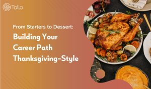 Building Your Career Path Thanksgiving-Style by Tallo