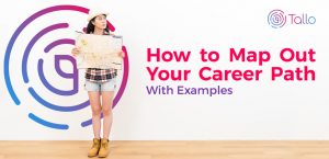 How to Map Out Your Career Path – With Examples