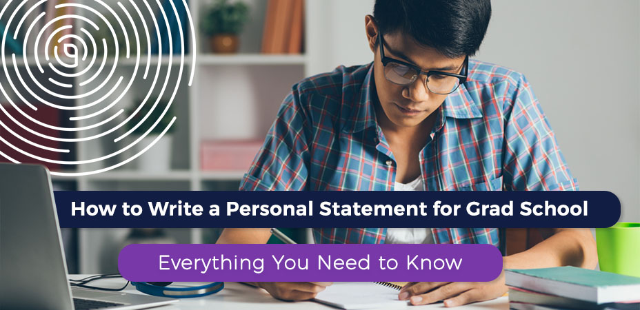 How to Write a Personal Statement for Grad School