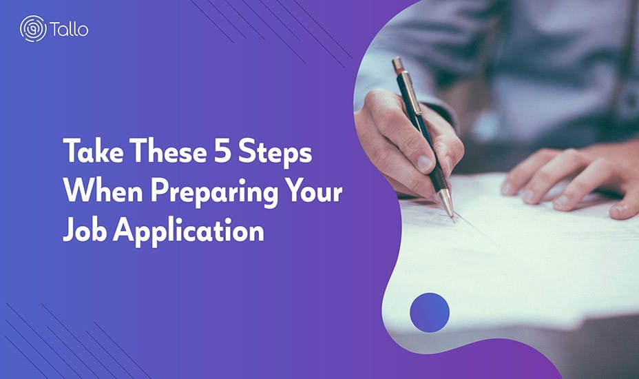 Take These 5 Steps When Preparing Your Job Application