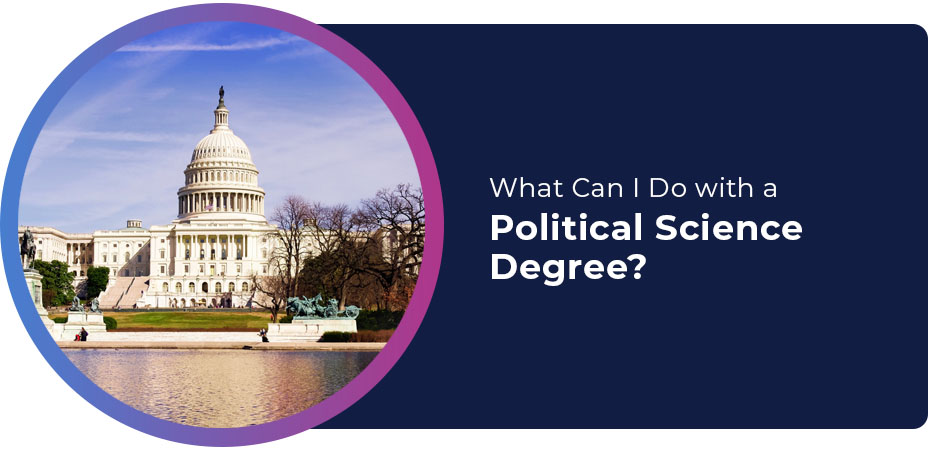 What Can I Do with a Political Science Degree