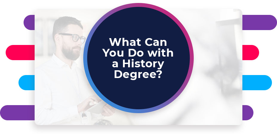 What Can You Do with a History Degree
