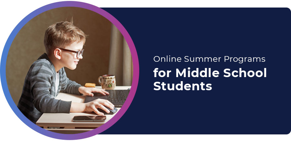 online summer programs middle school students