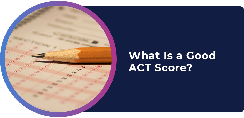what is a good act score